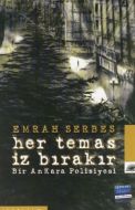 Her Temas İz Bırakır                                                                                                                                                                                                                                           