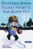 Felaket Henry ve Kar Adamı Yeti                                                                                                                                                                                                                                