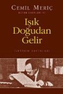 Işık Doğudan Gelir                                                                                                                                                                                                                                             