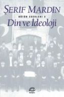 Din ve İdeoloji                                                                                                                                                                                                                                                