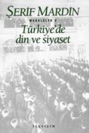 Türkiye’de Din Ve Siyaset                                                                                                                                                                                                                                      
