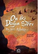 On İki Dağın Sırrı                                                                                                                                                                                                                                             