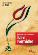 Muhammedî Sıfatlarda İlahî Kemâller                                                                                                                                                                                                                            
