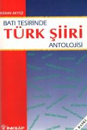 Batı Tesirinde Türk Şiir Antolojisi                                                                                                                                                                                                                            