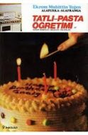 Tatlı Ve Pasta Öğretimi -cilt 2                                                                                                                                                                                                                                