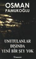 Unutulanlar Dışında Yeni Bir Şey Yok                                                                                                                                                                                                                           