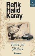 Tanrı’ya Şikayet                                                                                                                                                                                                                                               