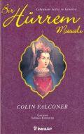 Bir Hürrem Masalı Cehennem Kedisi ve Kanarya “Hare                                                                                                                                                                                                             