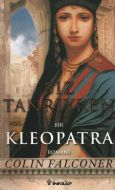 Biz Tanrıyken Bir Kleopatra Romanı                                                                                                                                                                                                                             