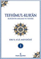 Tefhimu’l-Kur’an Kur’an’ın Anlamı ve Tefsiri (Küçü                                                                                                                                                                                                             