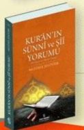 Kur’an’ın Sünni ve Şii Yorumu                                                                                                                                                                                                                                  