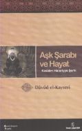 Aşk Şarabı ve Hayat                                                                                                                                                                                                                                            