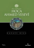 Pir-i Türkistan Hoca Ahmed Yesevi                                                                                                                                                                                                                              