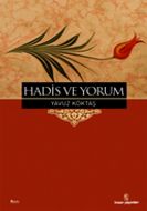 Hadis ve Yorum                                                                                                                                                                                                                                                 