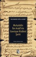 Muhyiddin İbn Arabi’Nin Gavsiyye Risalesi Şerhi                                                                                                                                                                                                                