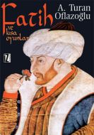 Fatih ve Kısa Oyunlar                                                                                                                                                                                                                                          