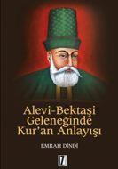 Alevi-Bektaşi Geleneğinde Kur’an Anlayışı                                                                                                                                                                                                                      