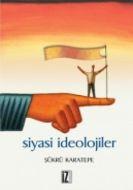 Siyasi İdeolojiler                                                                                                                                                                                                                                             