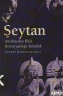 Şeytan Antikiteden İlkel Hıristiyanlığa Kötülük                                                                                                                                                                                                                