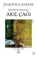 Akıl Çağı (Özgürlük Yolları 1. Kitap)                                                                                                                                                                                                                          
