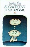 Alçacıktan Kar Yağar                                                                                                                                                                                                                                           