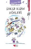 Sakız Kızın Günleri                                                                                                                                                                                                                                            
