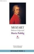 Mozart: Dehanın Gölgesinde                                                                                                                                                                                                                                     