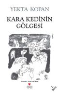Kara Kedinin Gölgesi                                                                                                                                                                                                                                           