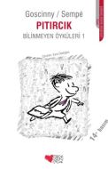 Pıtırcık Bilinmeyen Öyküleri 1                                                                                                                                                                                                                                 