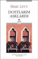 Dostlarım Aşklarım                                                                                                                                                                                                                                             