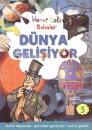 Dünya Gelişiyor                                                                                                                                                                                                                                                