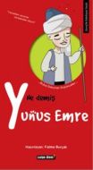 Ne Demiş Yunus Emre                                                                                                                                                                                                                                            