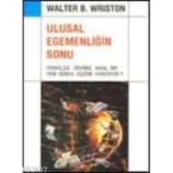 Ulusal Egemenliğin Sonu Teknoloji Devrimi, Nasıl B                                                                                                                                                                                                             