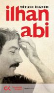 İlhan Abi                                                                                                                                                                                                                                                      