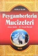 Peygamberlerin Mucizeleri Nurlu İzler                                                                                                                                                                                                                          
