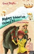 Malory Kuleleri’nde Üçüncü Yıl                                                                                                                                                                                                                                 