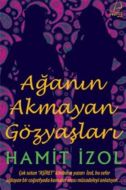 Ağa’nın Akmayan Gözyaşları                                                                                                                                                                                                                                     