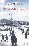 Bir İstanbul Vardı                                                                                                                                                                                                                                             