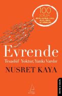 Evrende Tesadüf Yoktur, Yankı Vardır                                                                                                                                                                                                                           