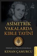 Asimetrik Vakalarda Kıble Tayini                                                                                                                                                                                                                               