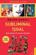 Subliminal İşgal                                                                                                                                                                                                                                               