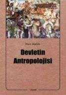 Devletin Antropolojisi                                                                                                                                                                                                                                         
