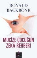 Mucize Çocuğun Zeka Rehberi                                                                                                                                                                                                                                    