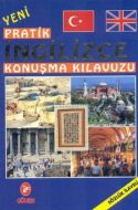 Pratik İngilizce Konuşma Kılavuzu                                                                                                                                                                                                                              