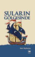 Suların Gölgesinde                                                                                                                                                                                                                                             
