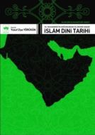 İslam Dini ve Mezhepleri Tarihi 1: Hz. Muhammed’in                                                                                                                                                                                                             