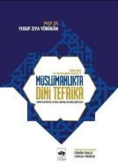 İslam Dini ve Mezhepleri Tarihi 3: Müslümanlıkta D                                                                                                                                                                                                             
