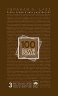 100 Büyük Roman - 3 Dünya Edebiyatının Şaheserleri                                                                                                                                                                                                             