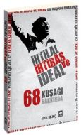 İhtilal, İhtiras ve İdeal                                                                                                                                                                                                                                      