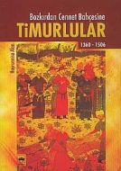 Bozkırdan Cennet Bahçesine Timurlular                                                                                                                                                                                                                          